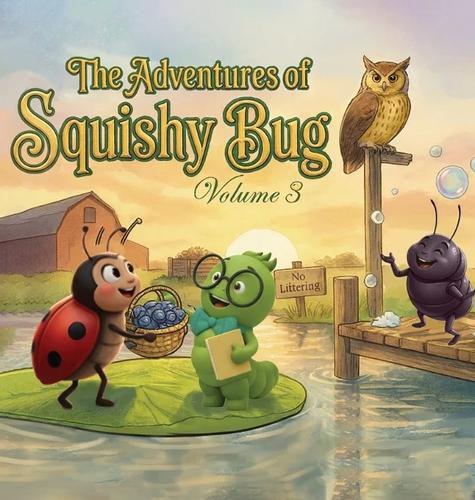 Cover image for The Adventures of Squishy Bug