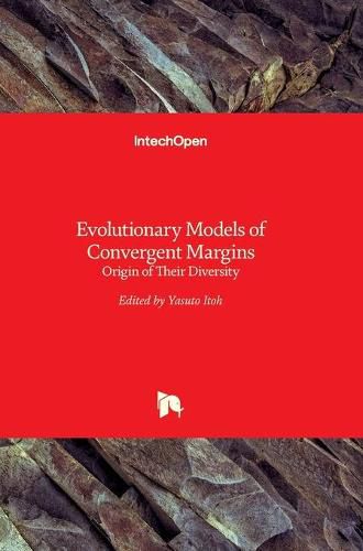 Cover image for Evolutionary Models of Convergent Margins: Origin of Their Diversity