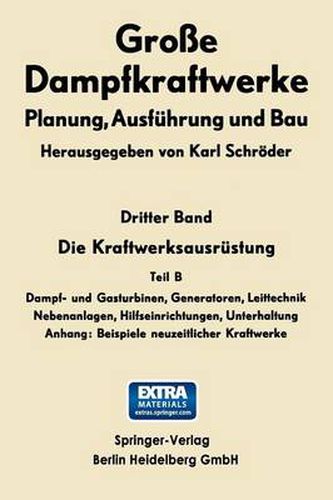 Die Kraftwerksausrustung: Dampf- Und Gasturbinen, Generatoren Leittechnik