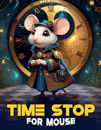 Cover image for Time Stop for Mouse