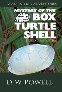 Cover image for Mystery of the Box Turtle Shell: Finding Samantha