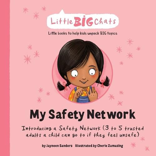 Cover image for My Safety Network: Introducing a Safety Network (3 to 5 trusted adults a child can go to if they feel unsafe)