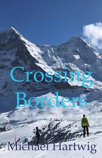 Cover image for Crossing Borders