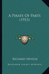 Cover image for A Pirate of Parts (1913)