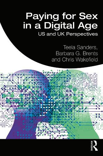 Cover image for Paying for Sex in a Digital Age: US and UK Perspectives