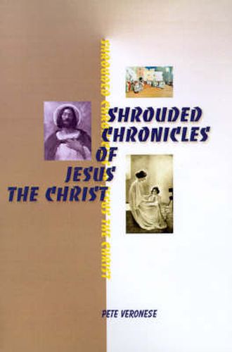 Cover image for Shrouded Chronicles of Jesus the Christ