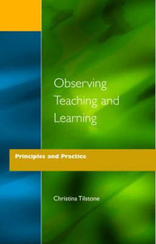 Cover image for Observing Teaching and Learning: Principles and Practice