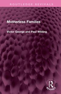 Cover image for Motherless Families