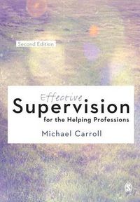 Cover image for Effective Supervision for the Helping Professions