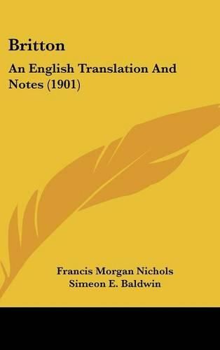 Britton: An English Translation and Notes (1901)