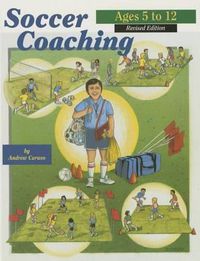 Cover image for Soccer Coaching, Ages 5-12