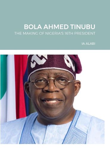 Cover image for Bola Ahmed Tinubu