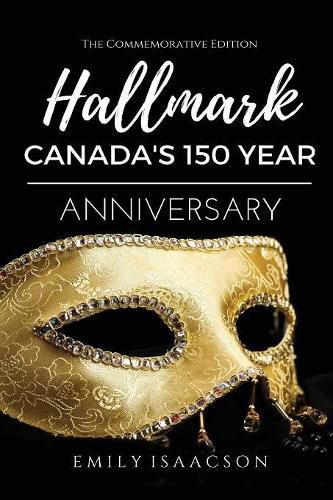 Cover image for Hallmark: Canada's 150 Year Anniversary