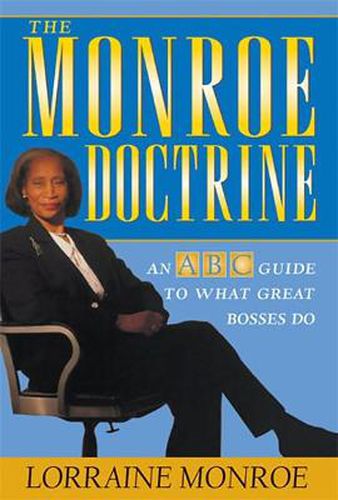 Cover image for The Monroe Doctrine: An ABC Guide To What Great Bosses Do