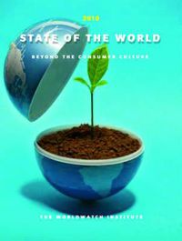 Cover image for State of the World 2010: Transforming Cultures: From Consumerism to Sustainability