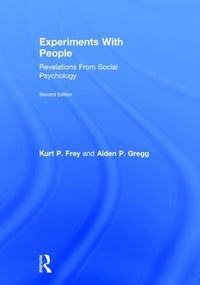 Cover image for Experiments With People: Revelations From Social Psychology, 2nd Edition