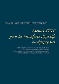 Cover image for Menus d'ete pour les inconforts digestifs ou dyspepsies