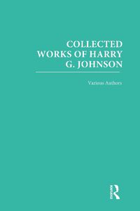 Cover image for Collected Works of Harry G. Johnson