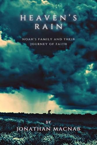 Cover image for Heaven's Rain: Noah's Family and Their Journey of Faith