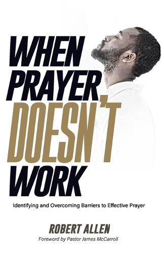 Cover image for When Prayer Doesn't Work