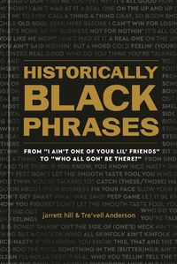 Cover image for Historically Black Phrases