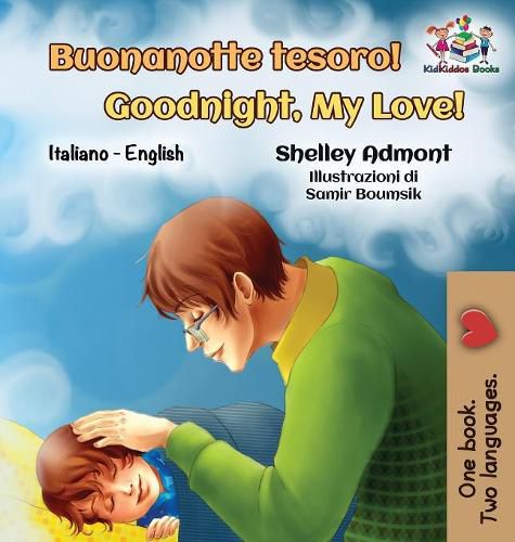 Buonanotte tesoro! Goodnight, My Love!: Italian English Bilingual