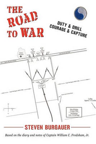 Cover image for THE Road to War: Duty & Drill, Courage & Capture