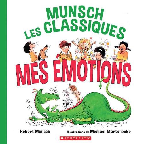 Munsch Les Classiques: Mes Emotions