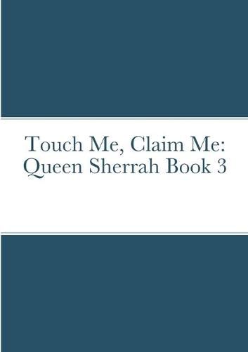 Cover image for Touch Me, Claim Me