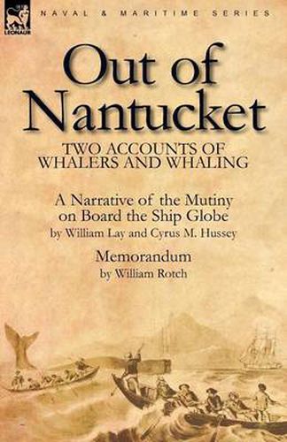 Out of Nantucket: Two Accounts of Whalers and Whaling