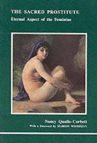 Cover image for The Sacred Prostitute: Eternal Aspect of the Feminine