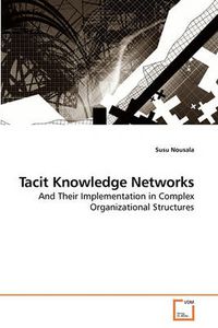 Cover image for Tacit Knowledge Networks