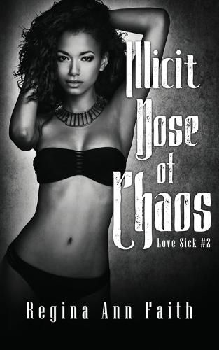 Cover image for Illicit Dose of Chaos: A Rockstar Romance (Love Sick #2)