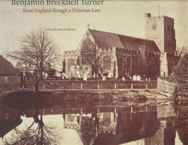 Benjamin Brecknell Turner: Rural England Through a Victorian Lens