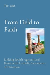 Cover image for From Field to Faith