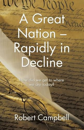 Cover image for A Great Nation - Rapidly in Decline