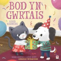 Cover image for Bod yn Gwrtais / Good Manners