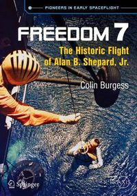 Cover image for Freedom 7: The Historic Flight of Alan B. Shepard, Jr.