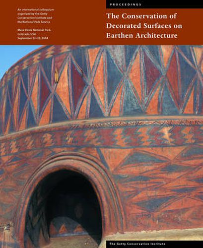 Cover image for The Conservation of Decorated Surfacces on Earthen Architecture