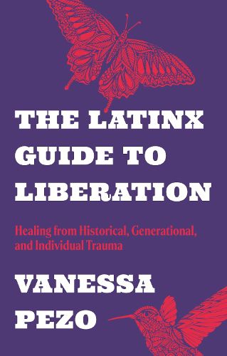 Cover image for The Latinx Guide to Liberation