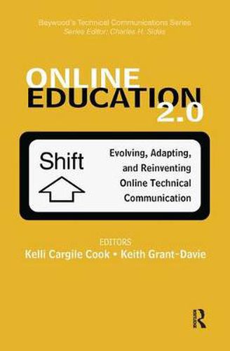 Cover image for Online Education 2.0: Evolving, Adapting, and Reinventing Online Technical Communication