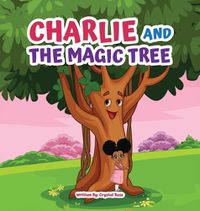 Cover image for Charlie and The Magic Tree