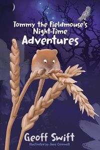 Cover image for Tommy the Fieldmouse's Night-Time Adventures