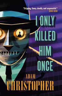 Cover image for I Only Killed Him Once - LA Trilogy #3