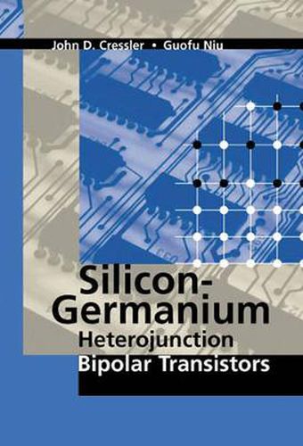 Cover image for Silicon-germanium Heterojunction Bipolar Transistors