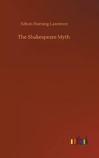 Cover image for The Shakespeare Myth