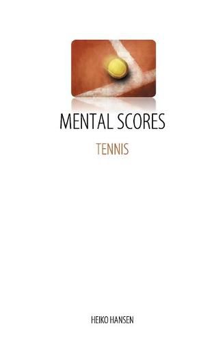 Cover image for Tennis Mental Scores: Mental Dynamic, Performance and Feedback
