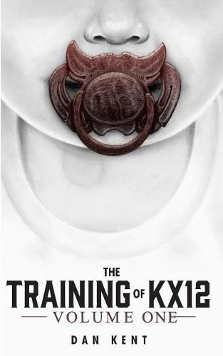 Cover image for The Training of KX12: Volume One