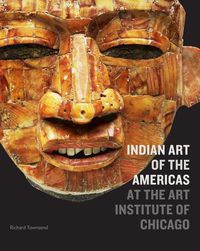 Cover image for Indian Art of the Americas at the Art Institute of Chicago