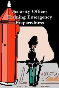 Cover image for Security Officer Training Emergency Preparedness